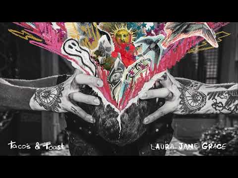 Tacos And Toast - Laura Jane Grace