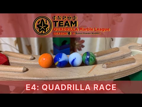 E4: Quadrilla Race | Team Quadrilla Marble League S4