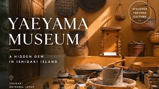 A Hidden Gem in Ishigaki? Yaeyama Museum Surprised Us