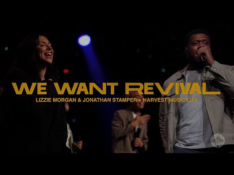 We Want Revival + Worship Medley - Lizzie Morgan & Jonathan Stamper - #DCM2025