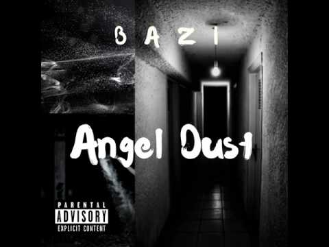 Bazi Owenz: Angel Dust