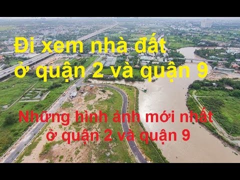 Đường xá Sài Gòn - Đi xem nhà đất ở quận 2 và quận 9