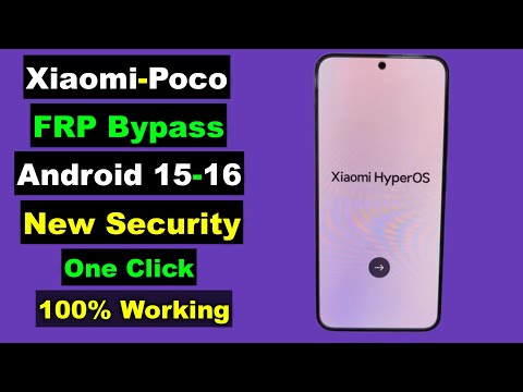 Xiaomi/Poco FRP Bypass Android 15-16 | Xiaomi/Poco FRP Unlock Android 15-16 | New Security 100% Work