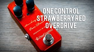 Video thumbnail for One Control: STRAWBERRY RED OVERDRIVE by Brett Kingman