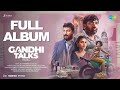 Gandhi Talks Tamil Full Album Vijay Sethupathi Arvind Swamy Aditi Rao Hydari A R Rahman