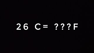 26 DEGREE CELSIUS TO  FAHRENHEIT