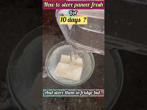 Store paneer Fresh for 10days + #cookinghacks #cookingchannel