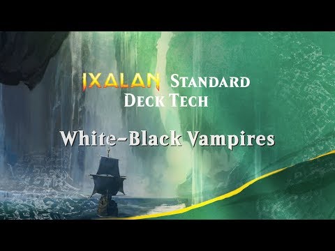 Ixalan Standard Deck Tech: White-Black Vampires