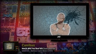 HAAM. VI | 07. Canibus - Watch Who You Beef Wit (Instrumental)