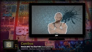 HAAM. VI | 07. Canibus - Watch Who You Beef Wit (Instrumental)