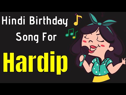 Hardip Happy Birthday Song | Happy Birthday Hardip Song in Hindi | Birthday Song for Hardip