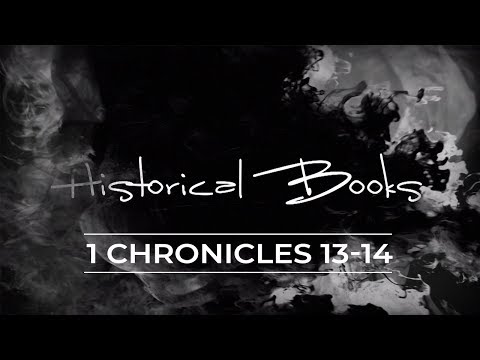 Historical Books :: 1 Chronicles 13-14