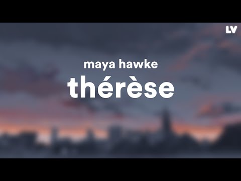 Maya Hawke — Thérèse // Lyrics