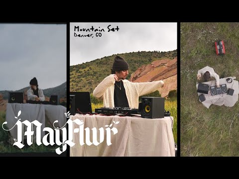 MayFlwr - Mountain Set / Denver Colorado (Full DJ Set)