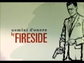 Monsoon / Fireside
