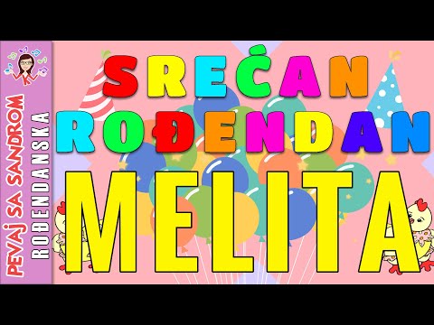 🎈 Rođendanska pesma 🎈 Srećan rođendan Melita | Birthday Song | Pevaj sa Sandrom