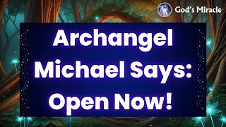 ⚡👼 Archangel Michael Urges You To Open This — Your Person Is Arriving Soon With Something Hidden… 🎁
