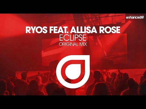 Ryos feat. Allisa Rose - Eclipse (Original Mix) [OUT NOW]