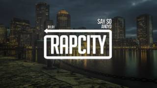 ANoyd - Say So (Prod by Ty Nitty)
