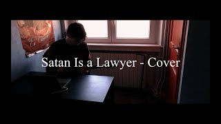 Satan Is a Lawyer - Gojira Cover &amp; Lyrics