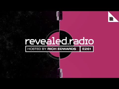 Revealed Radio 261 - Rich Edwards