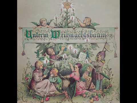 Under the Christmas Tree – German Christmas Songs [Complete Music Album