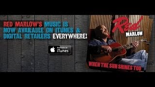 "When The Sun Shines Too"  - Red Marlow (Acoustic Video)
