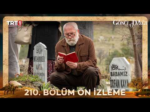 Gönül Dağı 210. Bölüm Ön İzleme Fragmani