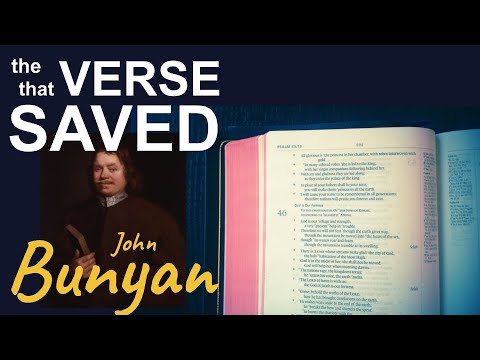 The Verse that Saved John Bunyan!