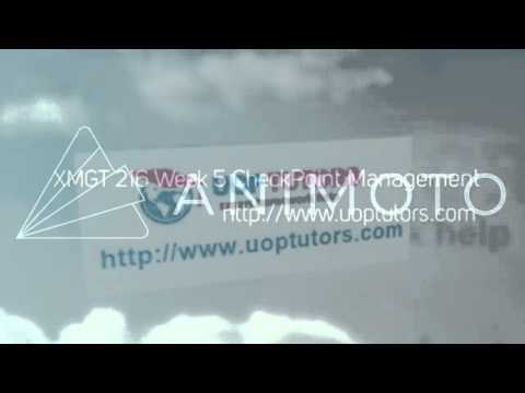 XMGT 216 Week 5 CheckPoint Management Case Study