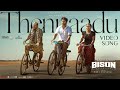 Thennaadu Video Song Bison Kaalamaadan Dhruv Anupama Mari Selvaraj Nivas K Prasanna