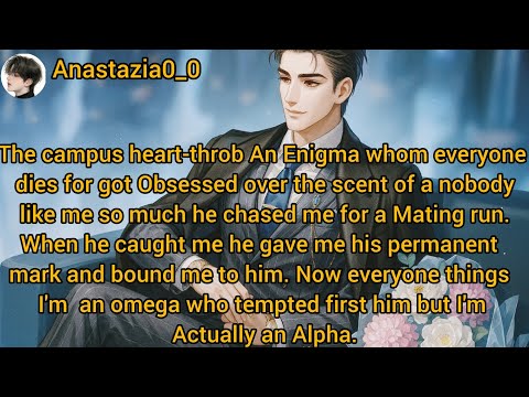 I’m the Alpha he shouldn’t want but He chased me on the mating run,marked me|now he won’t let me go.