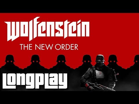 Wolfenstein: The New Order - Full Game Walkthrough (No Commentary Longplay)