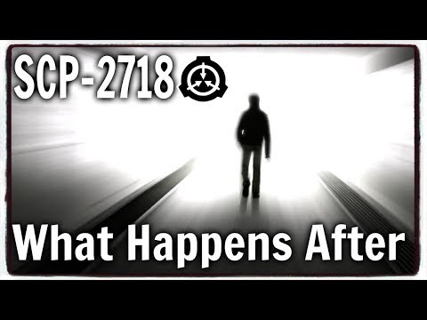 , title : 'SCP Readings: SCP-2718 What Happens After | Infohazard / cognitohazard scp'