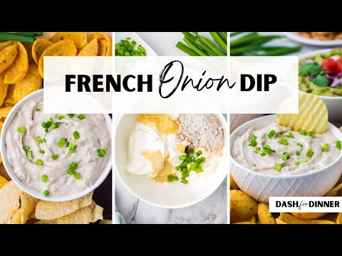 Easy French Onion Dip Recipe (Using Onion Soup Mix)