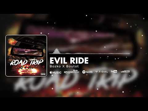 Bozko X Boutot - Evil Ride