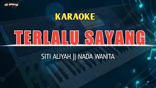 Download lagu TERLALU SAYANG KARAOKE TARLING KOPLO- SITI ALIYAH mp3 Download lagu TERLALU SAYANG KARAOKE TARLING KOPLO- SITI ALIYAH mp3
