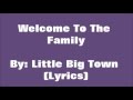 Welcome To The Family- Little Big Town (Lyric's)