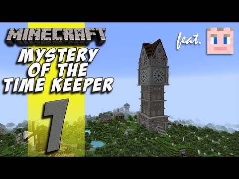 Minecraft Mystery Of The Time Keeper - EP01 - A New Adventure!