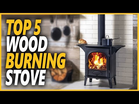 Best Wood Burning Stove 2022 | Top 5 Powerful Efficient Wood Burning Stoves For Cooking