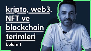 Kripto, Web3, NFT ve Blockchain Terimleri | Ne, nedir? | Tüm Terimler 