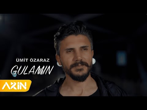 Ümit Özaraz - Gulamın (New Clip)