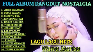 Download lagu Dangdut Nostalgia Full Album Wawa Marisa Dangdut Original mp3 Download lagu Dangdut Nostalgia Full Album Wawa Marisa Dangdut Original mp3