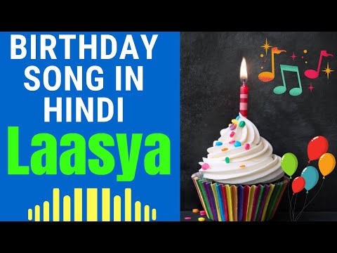Laasya Happy Birthday Song | Happy Birthday Laasya Song in Hindi | Birthday Song for Laasya