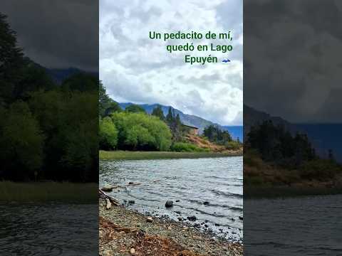 La magia del Lago Epuyén ✨