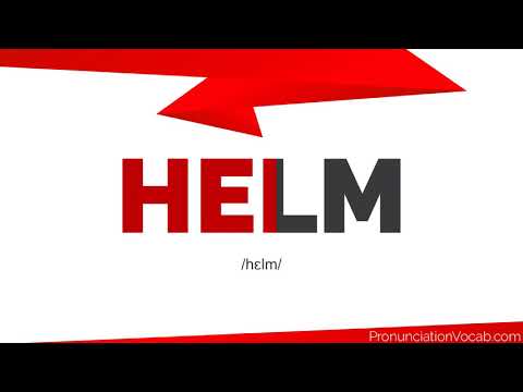 How To Pronounce Helm