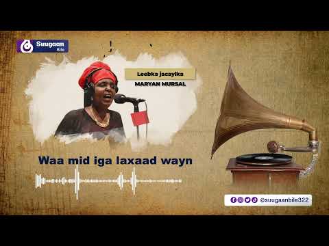 Heesta Leebkii Jaceylka | Maryan Mursal - Bile Media 2022