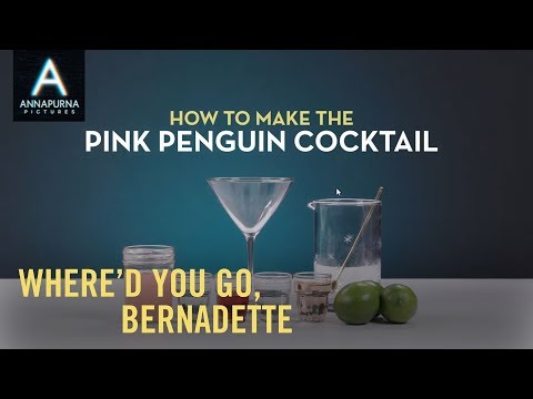 Where'd You Go, Bernadette (Clip 'Pink Penguin Cocktail Recipe')