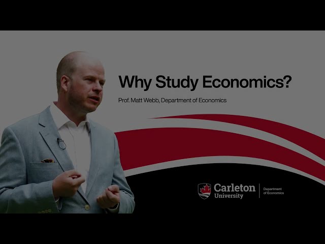 Watch Video: Prof Matt Webb Why Study Economics