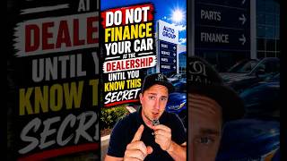🚗 CAR BUYING HACK: STOP Financing Through the Dealership 👀💸 #carbuyingtips #carbuying #financing